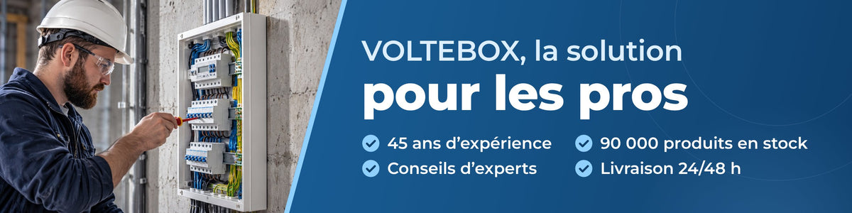 VOLTEBOX, la solution pour les pros : 45 ans d'expérience, 90 000 produits en stock, conseils d'experts, livraison 24/48 h